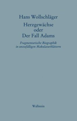 Herzgewächse oder Der Fall Adams