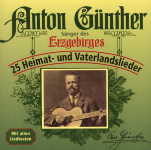 Anton Günther/ 25 Heimat- und Vaterlandslieder