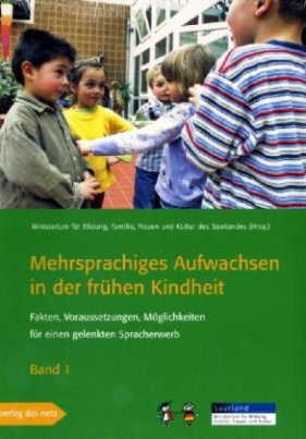 Mehrsprachiges Aufwachsen in der frühen Kindheit, 2 Bde.