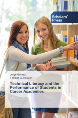 Technical Literacy and the Performance of Students in Career Academies