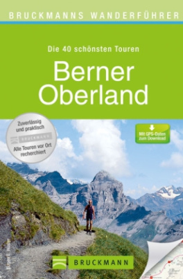 Bruckmanns Wanderführer Berner Oberland