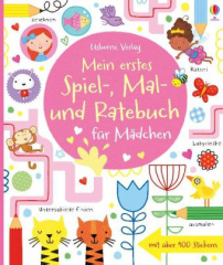 Mein erstes Spiel-, Mal- und Ratebuch für Mädchen