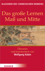 Das große Lernen / Maß und Mitte