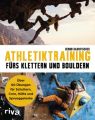 Athletiktraining fürs Klettern und Bouldern