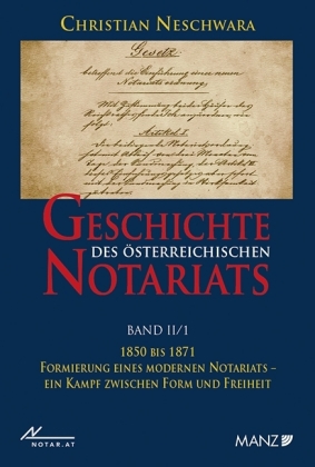 Geschichte des österreichischen Notariats. Tl.II/1