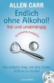 Endlich ohne Alkohol! frei und unabhängig, m. Audio-CD