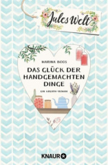 Jules Welt - Das Glück der handgemachten Dinge