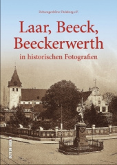 Laar-Beeck-Beeckerwerth in historischen Fotografien