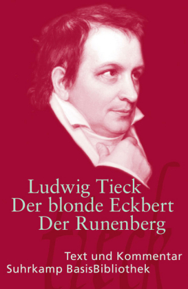 Der blonde Eckbert / Der Runenberg