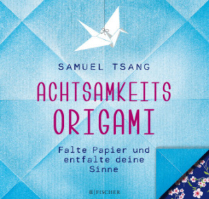 Achtsamkeits-Origami