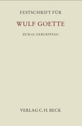 Festschrift für Wulf Goette zum 65. Geburtstag