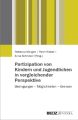 Partizipation von Kindern und Jugendlichen in vergleichender Perspektive