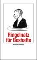 Ringelnatz für Boshafte