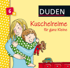 Duden 6+: Kuschelreime für ganz Kleine