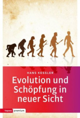 Evolution und Schöpfung in neuer Sicht