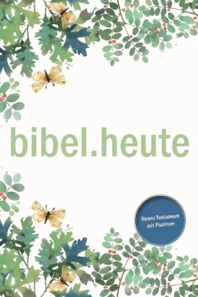 NeÜ bibel.heute - NT mit Psalmen - Motiv Blätter