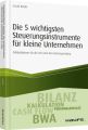 Die 5 wichtigsten Steuerungsinstrumente für kleine Unternehmen