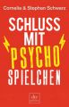 Schluss mit Psychospielchen