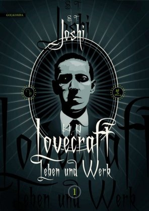 H. P. Lovecraft - Leben und Werk. Bd.1