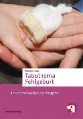 Tabuthema Fehlgeburt