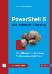 Windows PowerShell 5 - Der schnelle Einstieg, m. 1 Buch, m. 1 E-Book