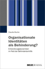 Organisationale Identitäten als Behinderung?