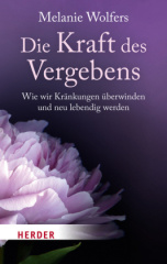 Die Kraft des Vergebens