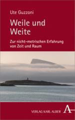 Weile und Weite