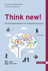 Think new! 25 Erfolgsstrategien im digitalen Business