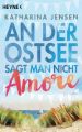 An der Ostsee sagt man nicht Amore