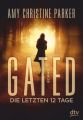 Gated - Die letzten 12 Tage