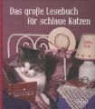 Das große Lesebuch für schlaue Katzen