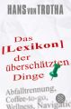 Lexikon der überschätzten Dinge