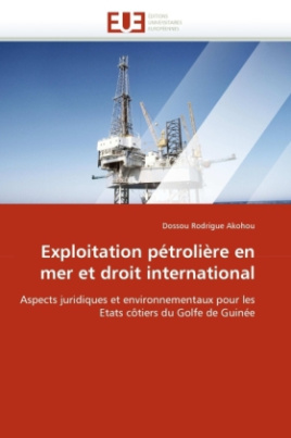 Exploitation pétrolière en mer et droit international