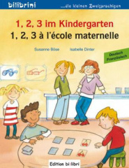 1, 2, 3 im Kindergarten, Deutsch-Französisch. 1, 2, 3 à l' école maternelle