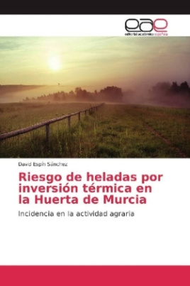 Riesgo de heladas por inversión térmica en la Huerta de Murcia