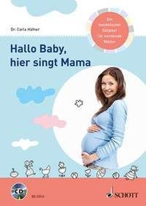 Hallo Baby, hier singt Mama, m. Audio-CD