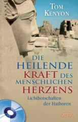 Die Heilende Kraft des Menschlichen Herzens, m. 1 Audio-CD