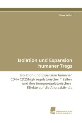 Isolation und Expansion humaner Tregs