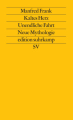 Kaltes Herz, Unendliche Fahrt, Neue Mythologie