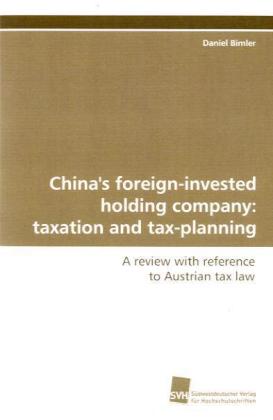 China's foreign-invested holding company: taxation  and tax-planning