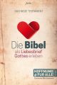 Hoffnung für Alle, Das Neue Testament - Die Bibel als Liebesbrief Gottes erleben