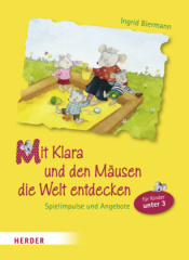 Mit Klara und den Mäusen die Welt entdecken