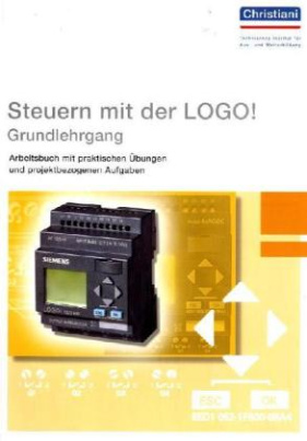 Steuern mit der LOGO!. Bd.1