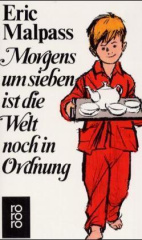 Morgens um sieben ist die Welt noch in Ordnung