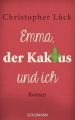 Emma, der Kaktus und ich