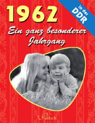 1962, Ein ganz besonderer Jahrgang in der DDR