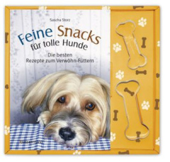 Feine Snacks für tolle Hunde, m. 2 Ausstechförmchen