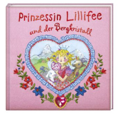 Prinzessin Lillifee und der Bergkristall