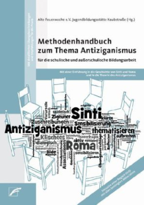 Methodenhandbuch zum Thema Antiziganismus für die schulische und außerschulische Bildungsarbeit, m. DVD-ROM